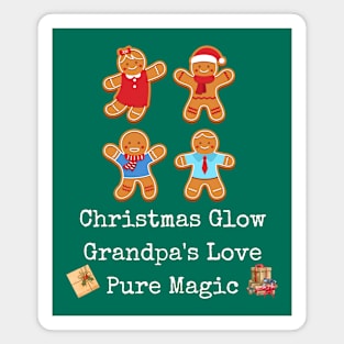 Christmas glow, Grandpa's love Pure magic Magnet